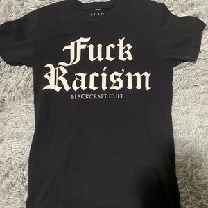 Blackcraft cult F*ck Racism tshirt unisex